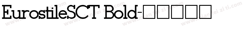 EurostileSCT Bold字体转换